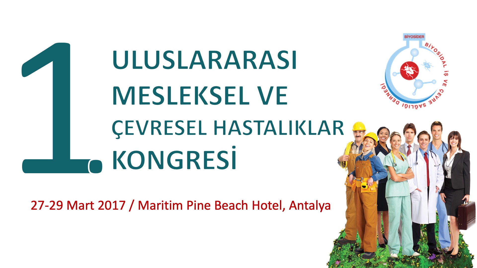 1. Uluslararası Mesleksel ve Çevresel Hastalıklar Kongresi 27-29 Mart 2017