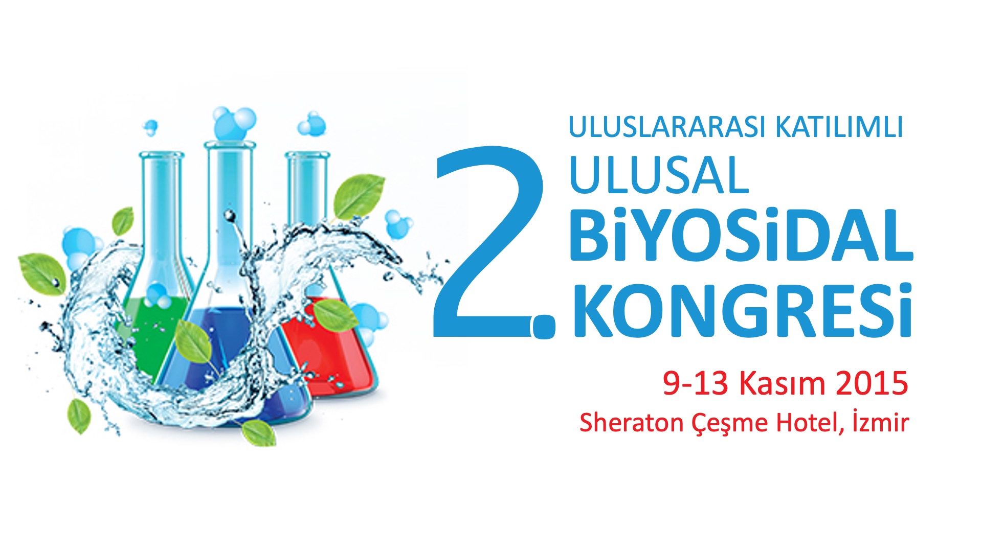 Uluslararası Katılımlı 2. Ulusal Biyosidal Kongresi 9-13 Kasım 2015