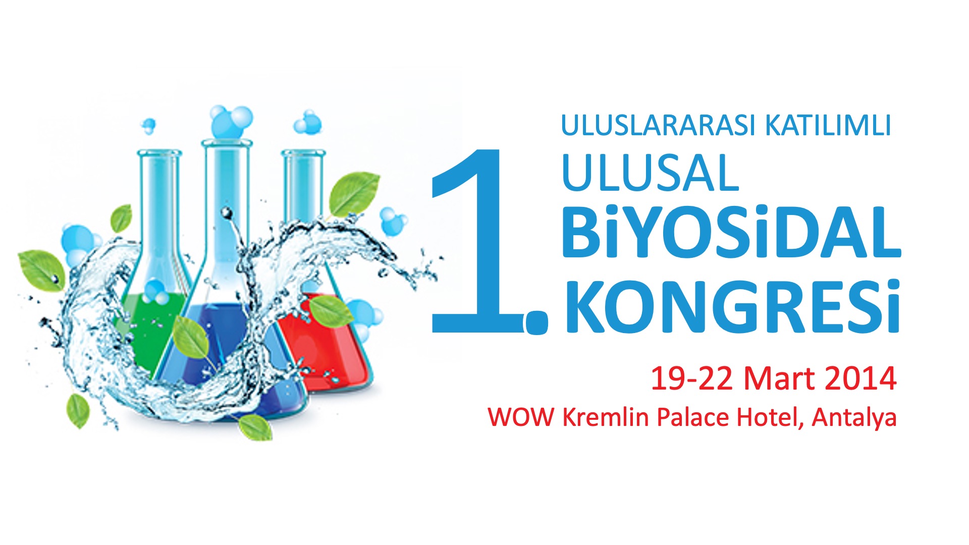 Uluslararası Katılımlı Ulusal Biyosidal Kongresi 19-22 Mart 2014
